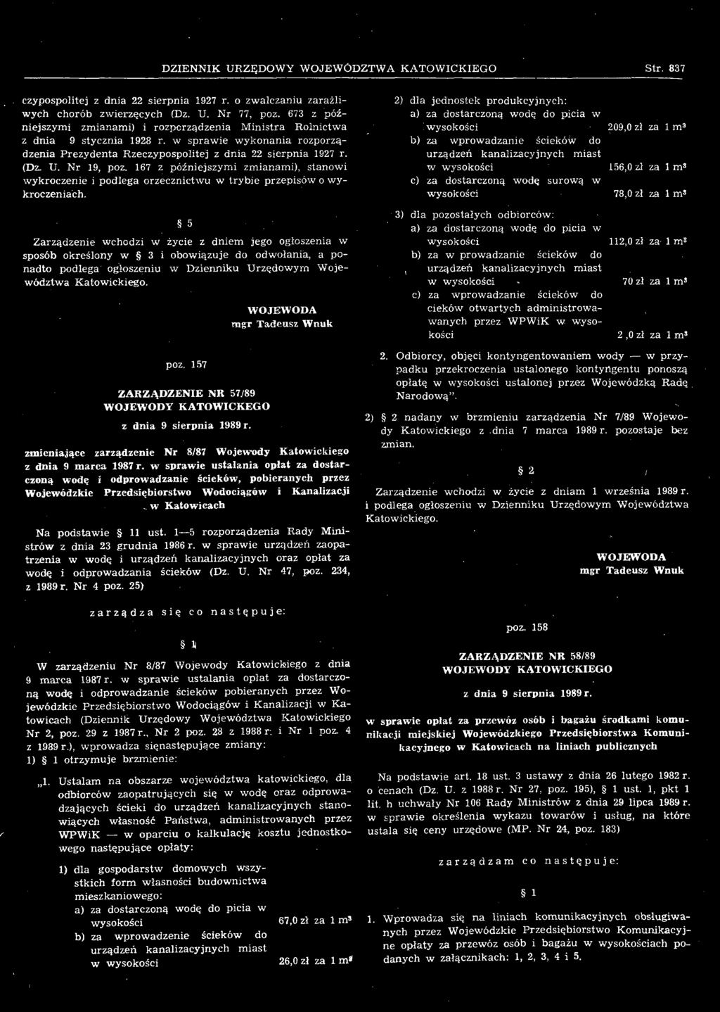 157 ZARZĄDZENIE NR 57789 WOJEWODY KATOWICKEGO WOJEWODA mgr Tadeusz Wnuk zmieniające zarządzenie Nr 8/87 z dnia 9 marca 1987 r.