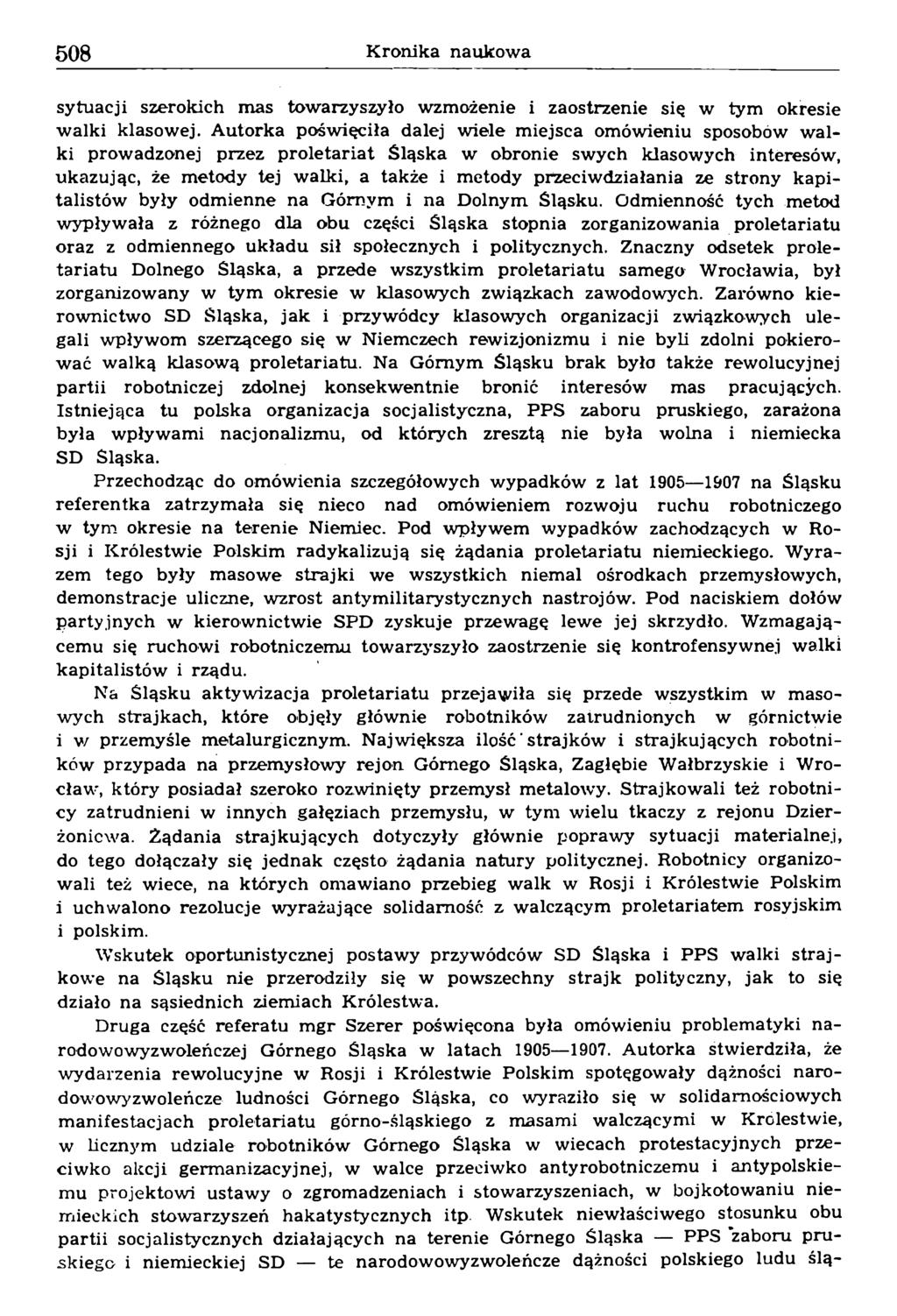 sytuacji szerokich mas towarzyszyło wzmożenie i zaostrzenie się w tym okresie walki klasowej.