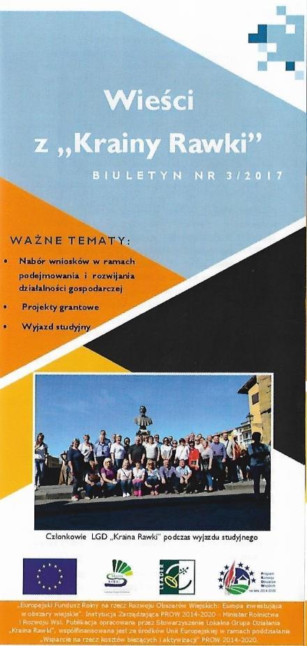 Rys. 1 Biuletyn informacyjny Wieści z Krainy Rawki Należy uznać, że wykorzystane przez LGD Kraina Rawki kanały komunikacji pozwoliły na dotarcie do szerokiego grona odbiorców, a sposób przygotowania