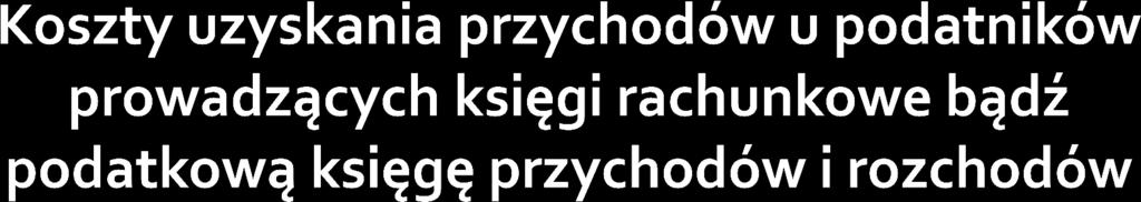 niektórzy podatnicy na mocy odrębnych przepisów obowiązani są do prowadzenia ksiąg rachunkowych; zgodnie z art. 24a ust. 1 u.p.d.o.f.