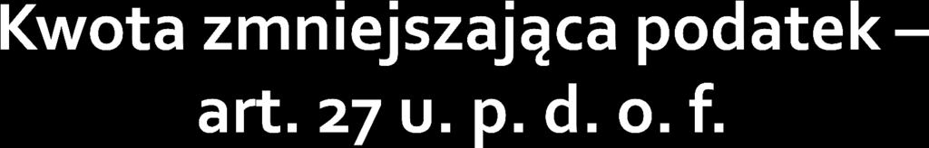 1a. Kwota zmniejszająca podatek, o której mowa w ust. 1, odliczana w rocznym obliczeniu podatku, o którym mowa w art. 34 ust. 7 lub w zeznaniu, o którym mowa w art. 45 ust.