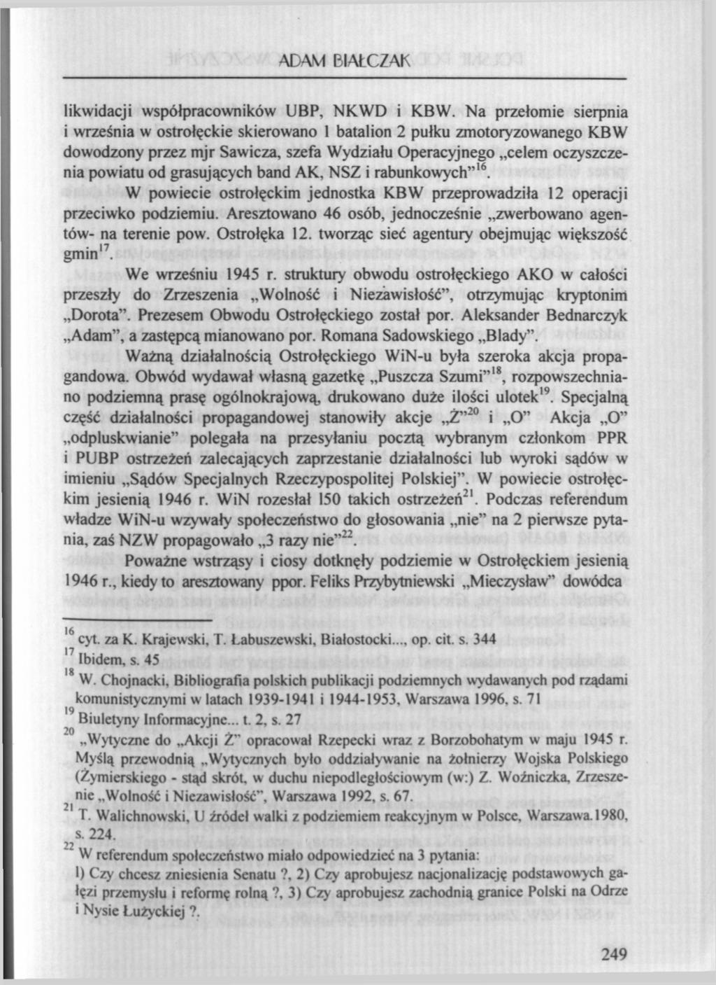 ADAM BIAŁCZAK likwidacji współpracowników UBP, NKWD i KBW.