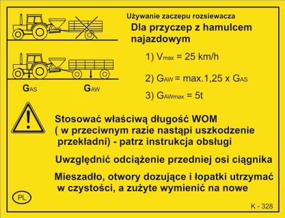 K - 328 Tabliczka informacyjna. Informacje dotyczące używania zaczepu tylnego rozsiewacza.