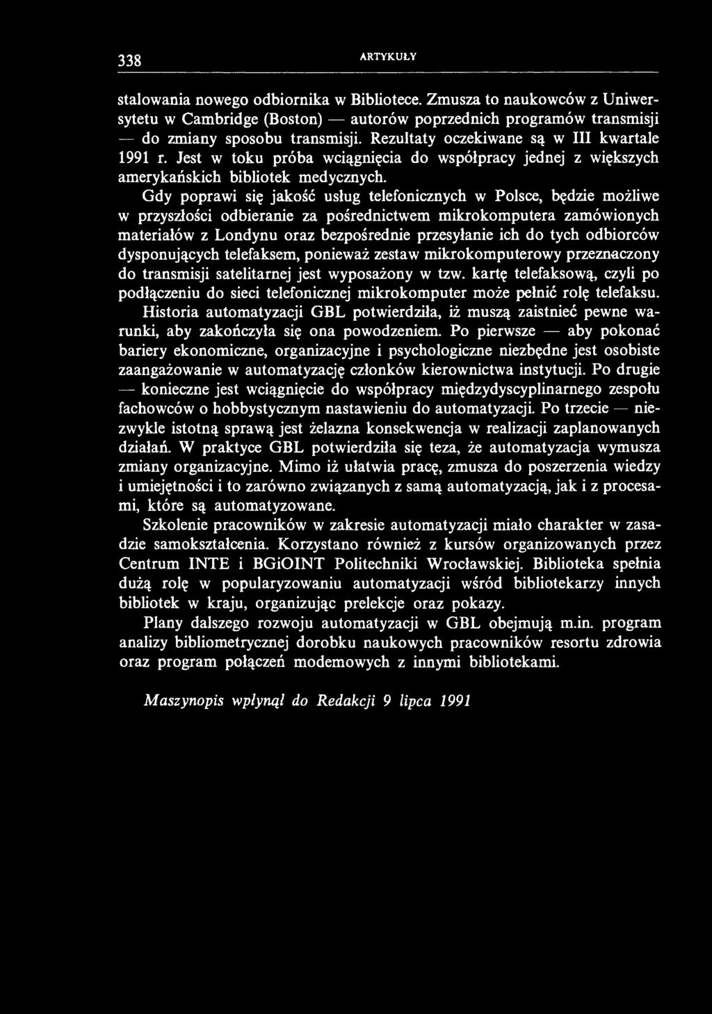 338 ARTYKUŁY stalowania nowego odbiornika w Bibliotece. Zmusza to naukowców z Uniwersytetu w Cambridge (Boston) autorów poprzednich programów transmisji do zmiany sposobu transmisji.