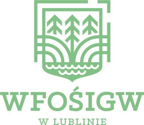 Załącznik do uchwały nr 26/2019 Rady Nadzorczej Wojewódzkiego Funduszu Ochrony Środowiska i Gospodarki Wodnej w Lublinie