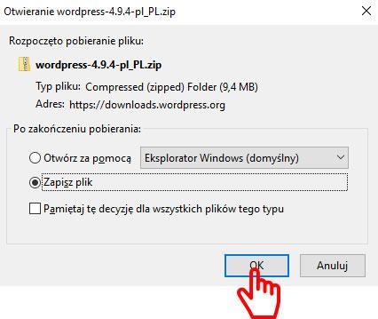 [14/31] Rysunek 21. Pobranie WordPress a krok 1 Wybieramy Zapisz plik i naciskamy przycisk OK. Rozpakowanie WordPress a Rysunek 22. Rozpakowanie WordPress a krok 1 Program został pobrany.