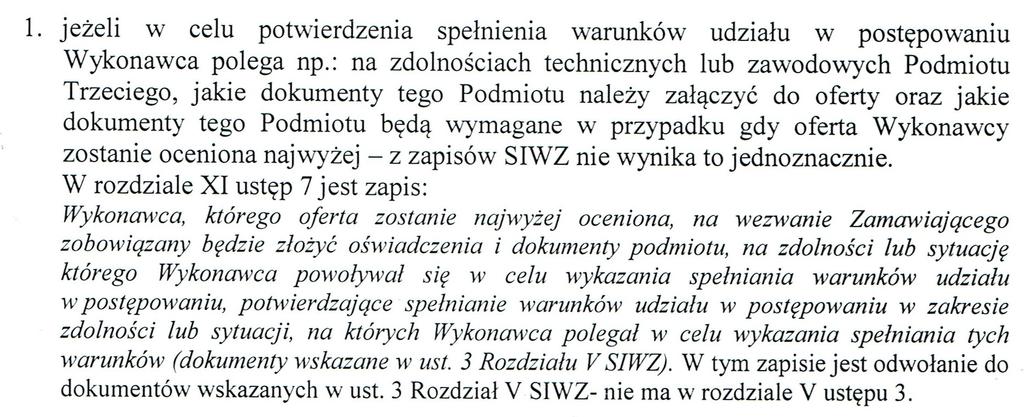 Zamawiający informuje, iż w zakres badań, o których mowa w 8 Roboty budowlane i kontrola jakości robót we wzorze umowy będzie wchodziło badanie próbek zastosowanych materiałów jeżeli zajdzie taka