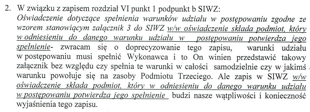 sposób wykorzystania zasobów innego podmiotu, przez Wykonawcę, przy wykonywaniu zamówienia publicznego, zakres i okres udziału innego podmiotu przy wykonywaniu zamówienia publicznego, czy podmiot, na