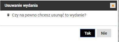 Rys. 25. Ekran Wydanie usuń Po kliknięciu zostanie wyświetlone okno potwierdzenia procesu usuwania wydania. Rys. 26.