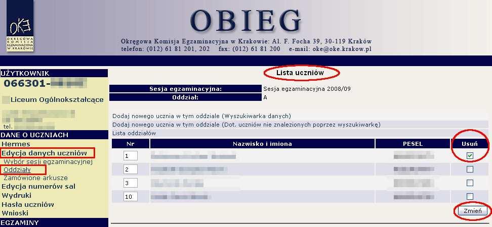 6.7 Wycofanie deklaracji zdającego z listy zdających Zmiany na listach uczniów naleŝy niezwłocznie wprowadzić do systemu OBIEG.