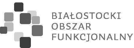 2014-2020 oraz Stowarzyszenie Białostockiego Obszaru Funkcjonalnego