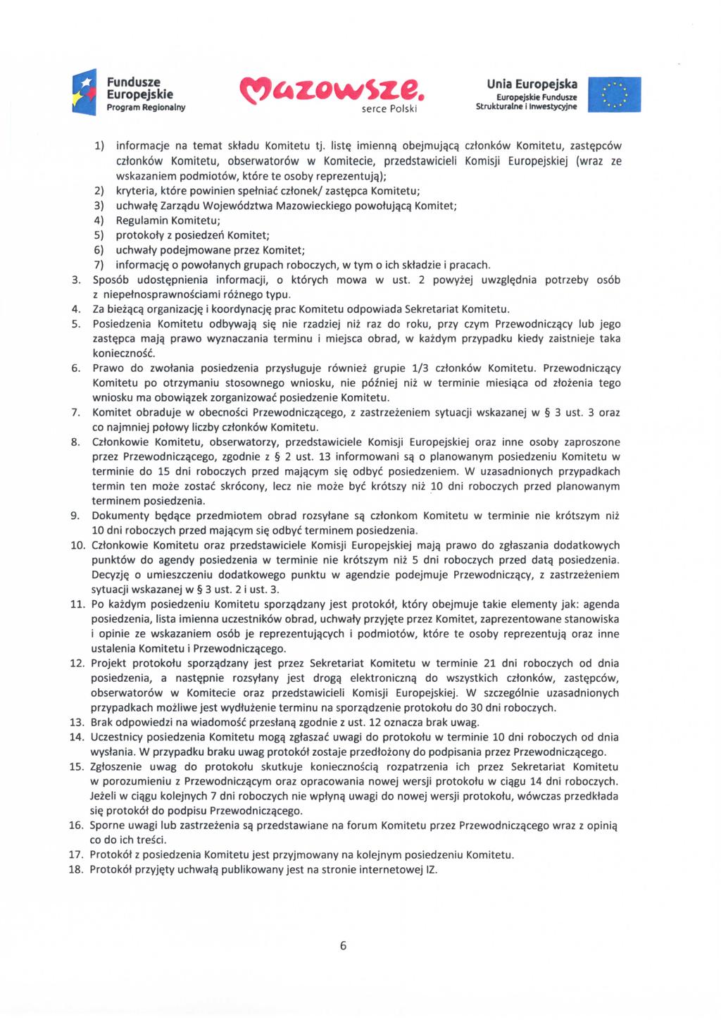 Europejskie V Europejskie I^H Program Regionalny serce Polski Strukturatne i Inwestycylne 1) informacje na temat sktadu Komitetu tj. list? imienny obejmujqcy cztonkow Komitetu, zast?