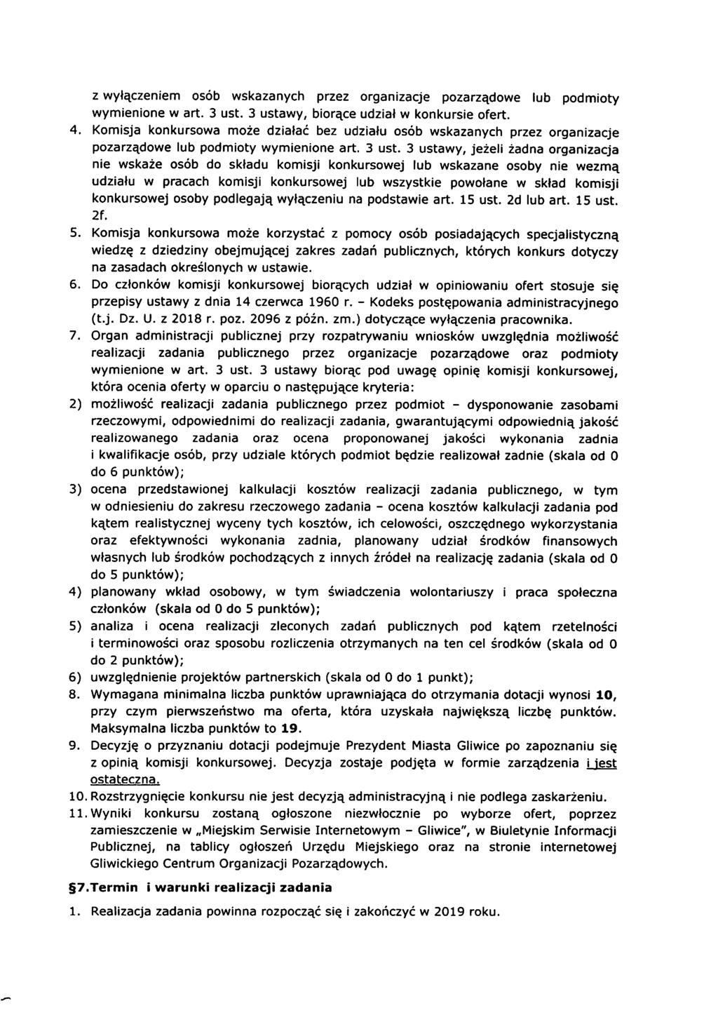 .P~ 4. 5. 6. 7. 2) 3) 4) 5) 6) 8. 9. 10 11 7. 1. z wyłączeniem osób wskazanych przez organizacje pozarządowe lub podmioty wymienione w art. 3 ust. 3 ustawy, biorące udział w konkursie ofert.