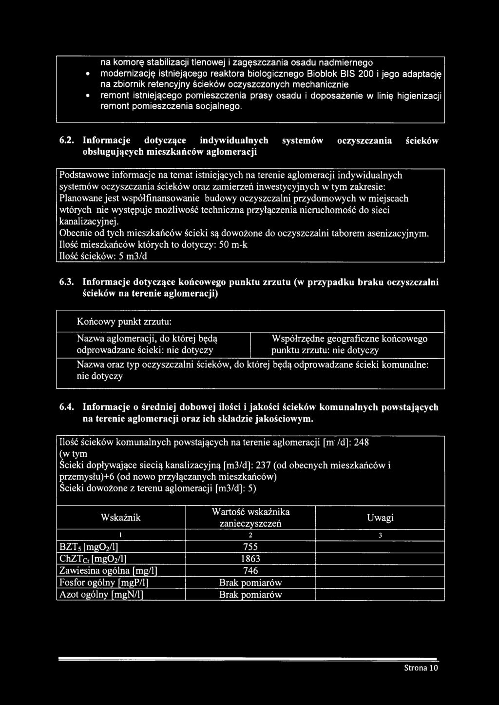 Informacje dotyczące indywidualnych systemów oczyszczania ścieków obsługujących mieszkańców aglomeracji Podstawowe informacje na temat istniejących na terenie aglomeracji indywidualnych systemów