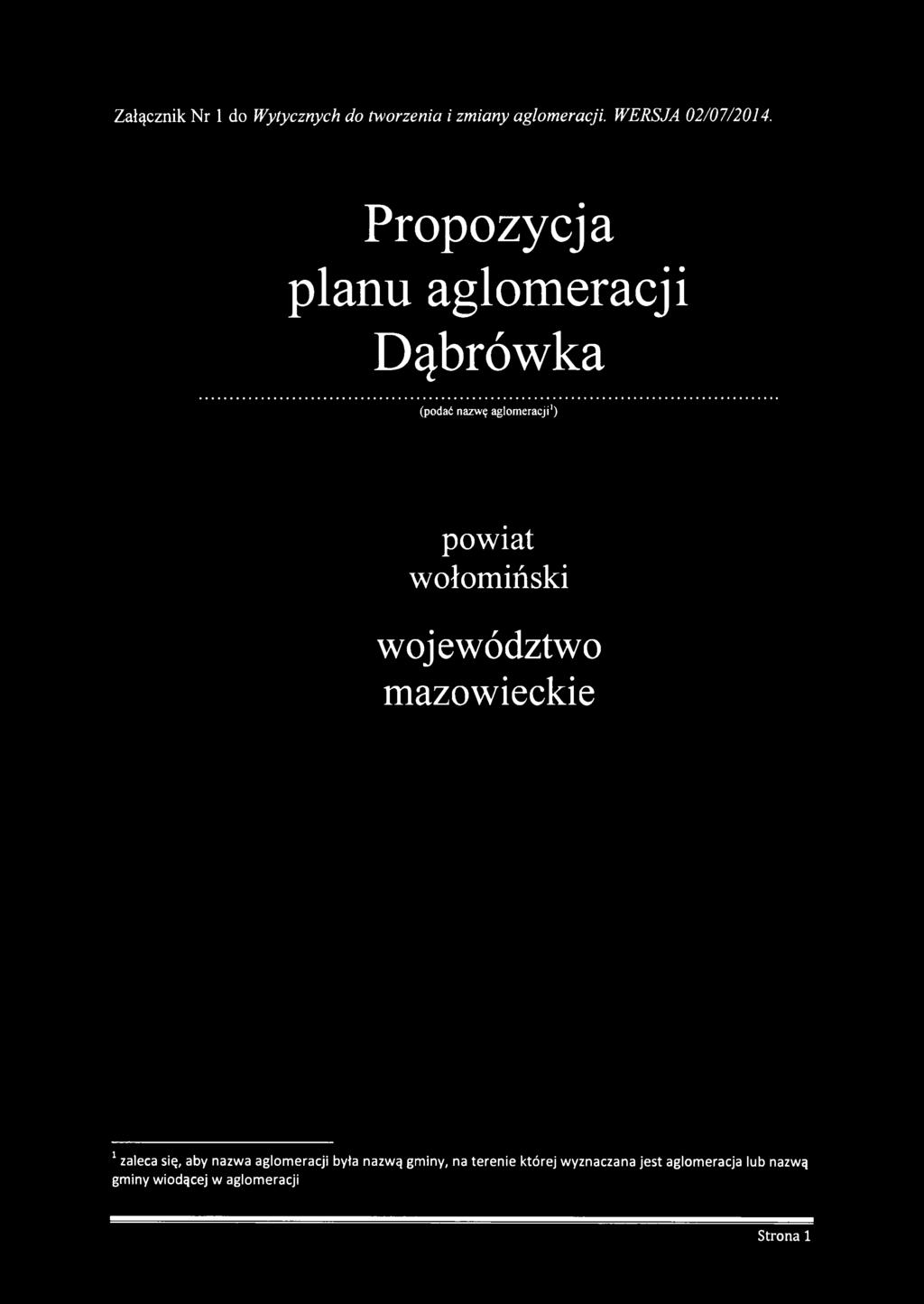 województwo mazowieckie 1zaleca się, aby nazwa aglomeracji była nazwą gminy, na