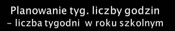 Rok szkolny liczy około 43 tygodni (1 września - ostatni piątek czerwca) zostaje 36 tygodni zajęć po odliczeniu: ferie zimowe, świąteczne to około 4 tygodnie