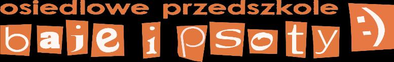 Statut Niepublicznego Przedszkola Baje i Psoty &1 Postanowienia ogólne: 1.