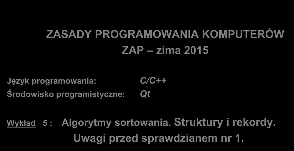 programistyczne: C/C++ Qt Wykład 5 :