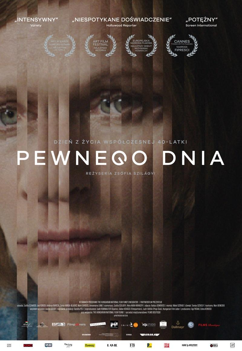 przedstawia zdobywcę nagrody FIPRESCI na festiwalu Cannes 2018 film PEWNEGO DNIA Aurora Films Sp. z o.o. ul. Radziwie 7 lok. U08, 01-164 Warszawa PR & MARKETING Agnieszka Zając tel.