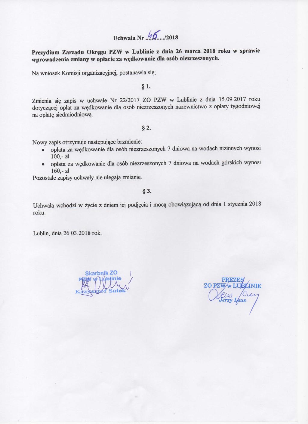 Uchwala Nr..tU?.../2018 4lf Prezydium Zarzadu Okr$gu PZW w Lublinie z dnia 26 marca 2018 roku w sprawie wprowadzenia zmiany w oplacie za wedkowanie dla osob niezrzeszonych.