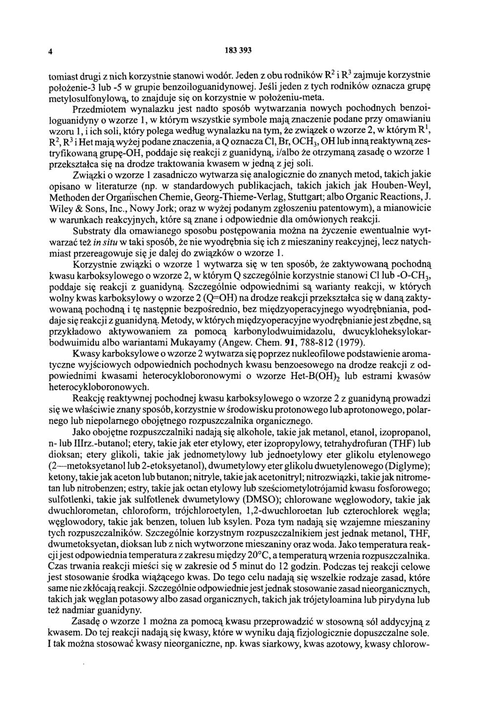 4 183 393 tomiast drugi z nich korzystnie stanowi wodór. Jeden z obu rodników R2 i R3 zajmuje korzystnie położenie-3 lub -5 w grupie benzoiloguanidynowej.