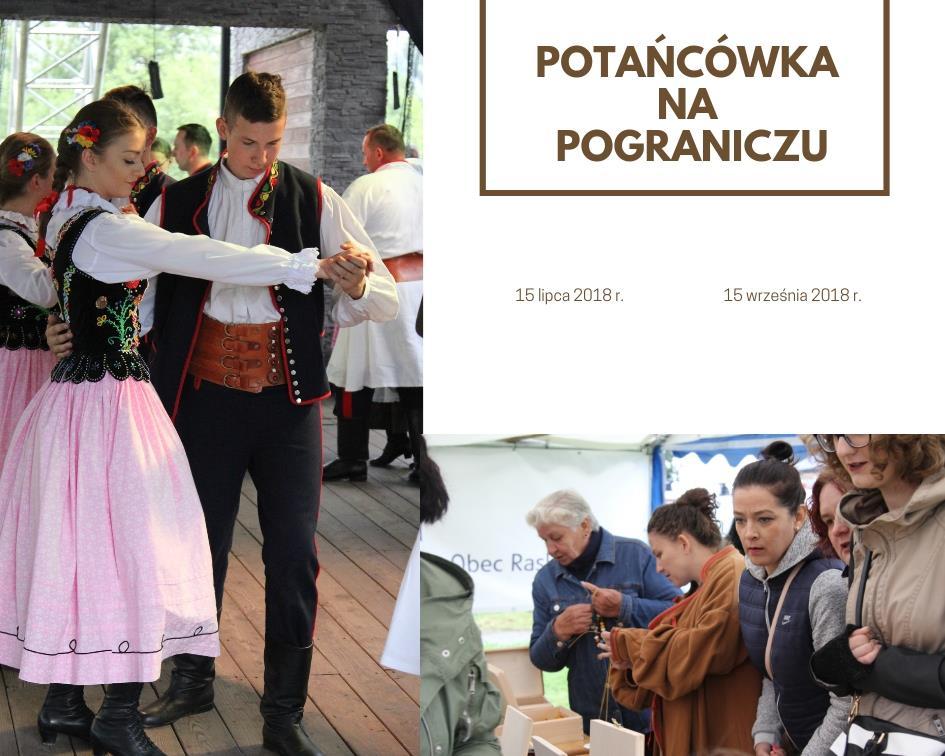 NEWSLETTER ZWIĄZKU EUROREGION TATRY 13 Potańcówka na pograniczu Po stronie polskiej potańcówka odbyła się 15 lipca 2018 r.