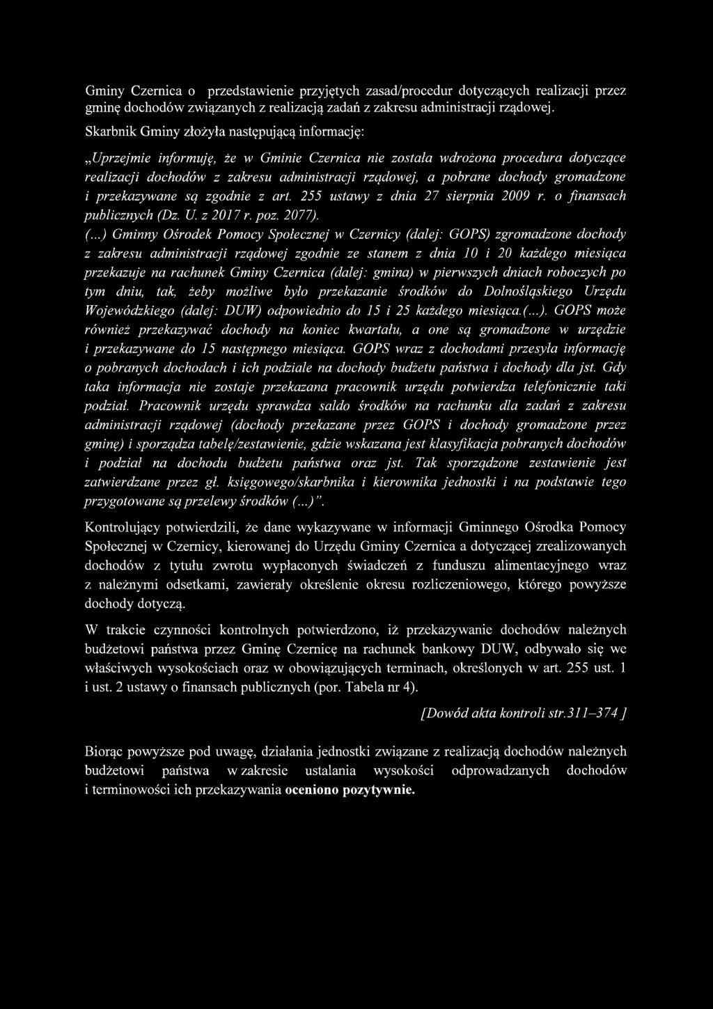 dochody gromadzone i przekazywane są zgodnie z art. 255 ustawy z dnia 27 sierpnia 2009 r. o finansach publicznych (D