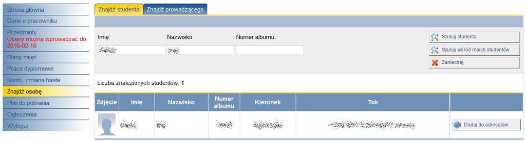 Przykładowy widok po kliknięciu opcji Szukaj studenta : W celu dodania studenta do listy adresatów należy wybrać opcję Dodaj do adresatów.