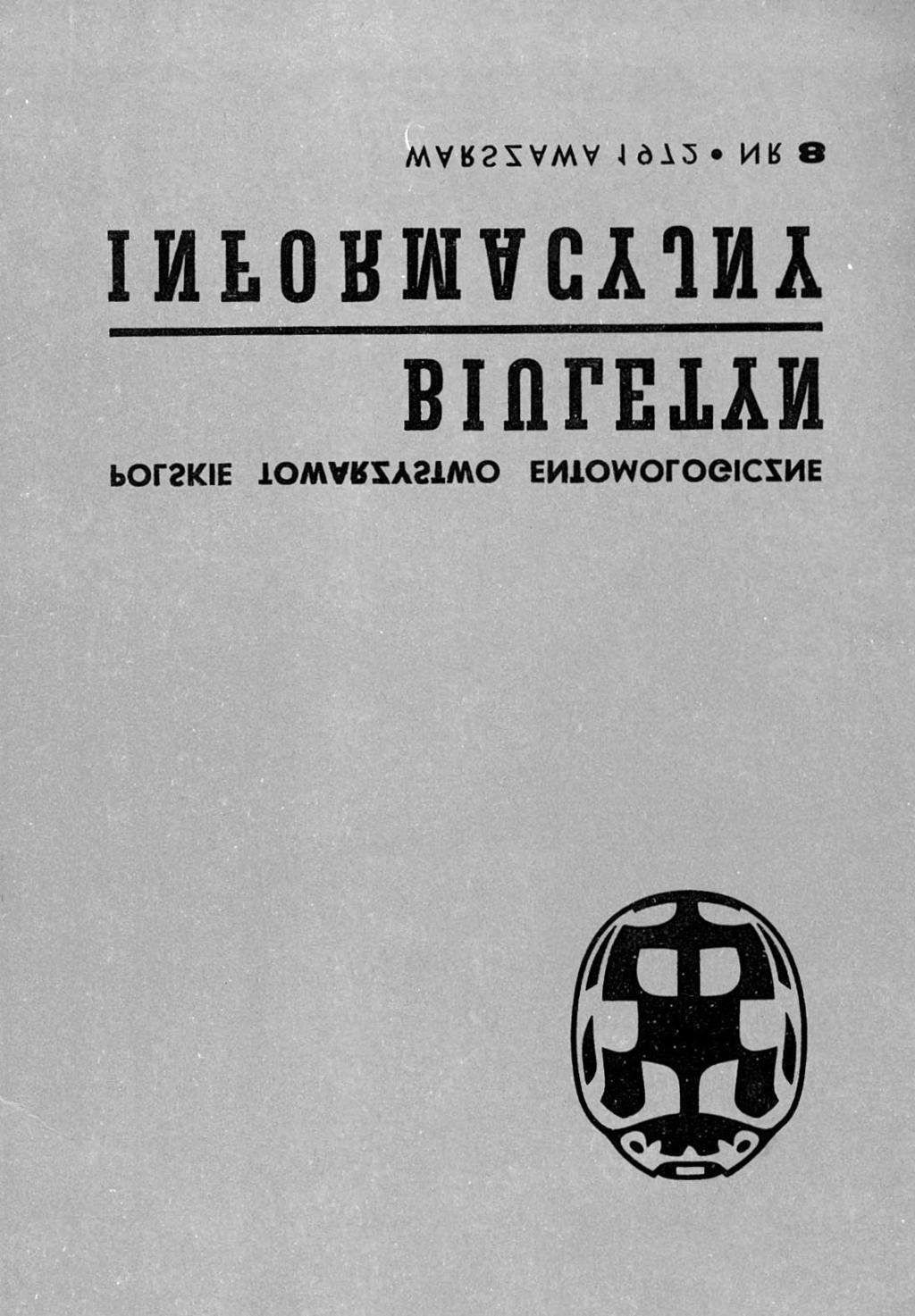 85-LECIE POLSKIEGO TOWARZYSTWA ENTOMOLOGICZNEGO 33 i bardzo surowej formy. Informacje o wysokości nakładu (550 + 25 egz.) znalazły się dopiero w numerze siódmym z października 1971 r.