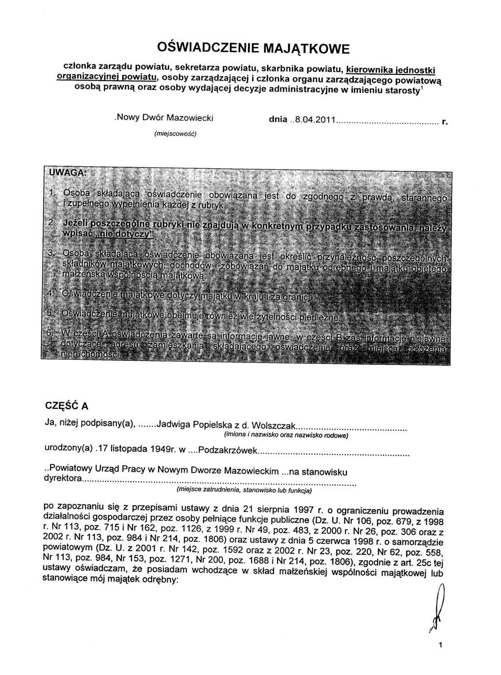 OŚWIADCZENIE MAJĄTKOWE członka zarządu powiatu, sekretarza powiatu, skarbnika powiatu, kierownika jednostki organizacyjnej powiatu, osoby zarządzającej i członka organu zarządzającego powiatową osobą