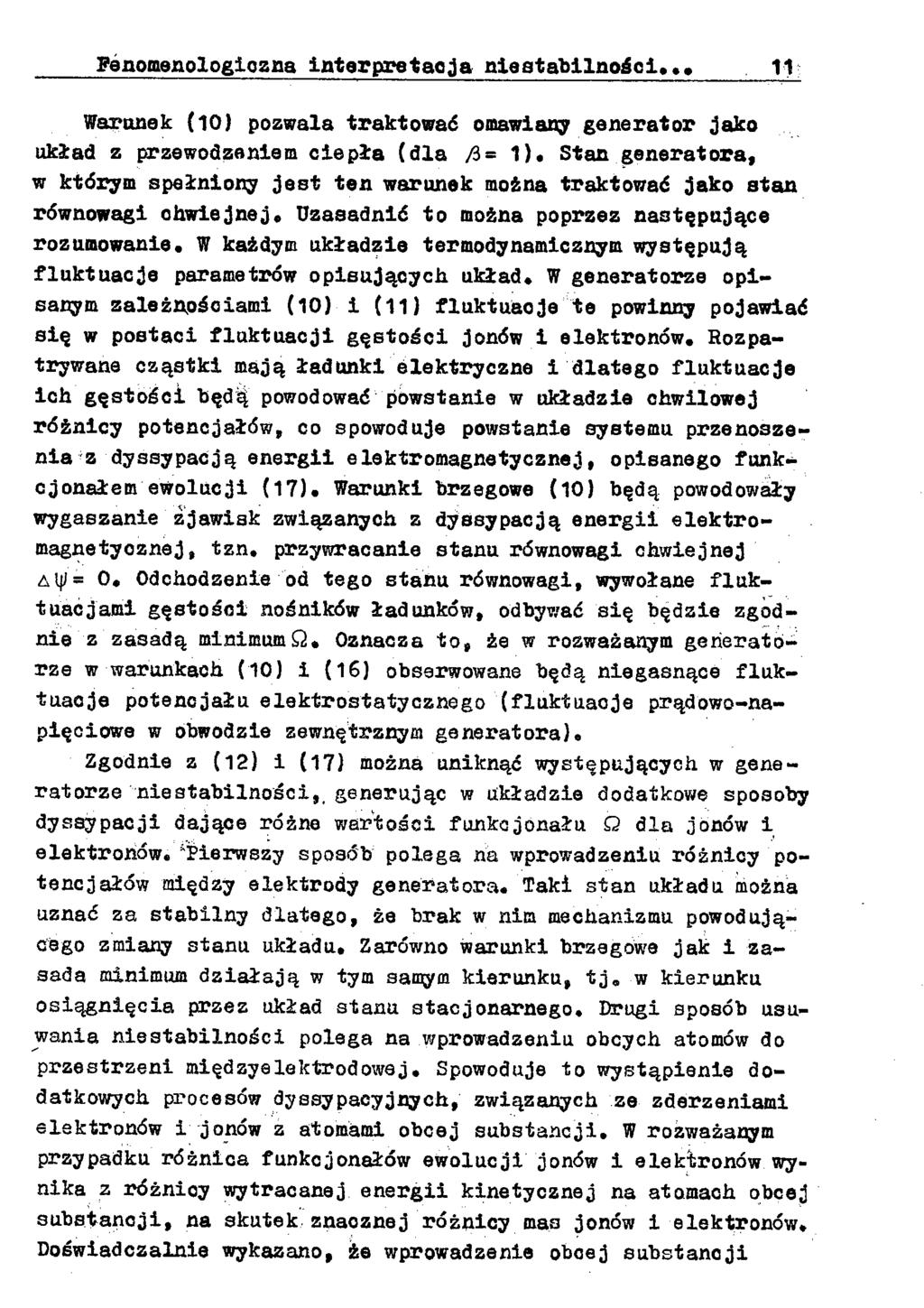 Fenomenologiczna Interpretac3a niestabilnośći... 11 Waraneк (10) pozwala traktować omawiany generator jako układ z przewodzeniem ciepła (dla β- 1).