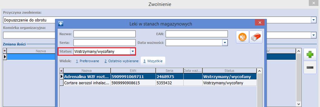 3.3.3.2 Zwolnienie leku do obrotu Ścieżka: Moduły dodatkowe > Obrót produktami leczniczymi > Obrót lekami > Stany magazynowe > Zwolnienie Aby zwolnić do obrotu serię produktu leczniczego, który