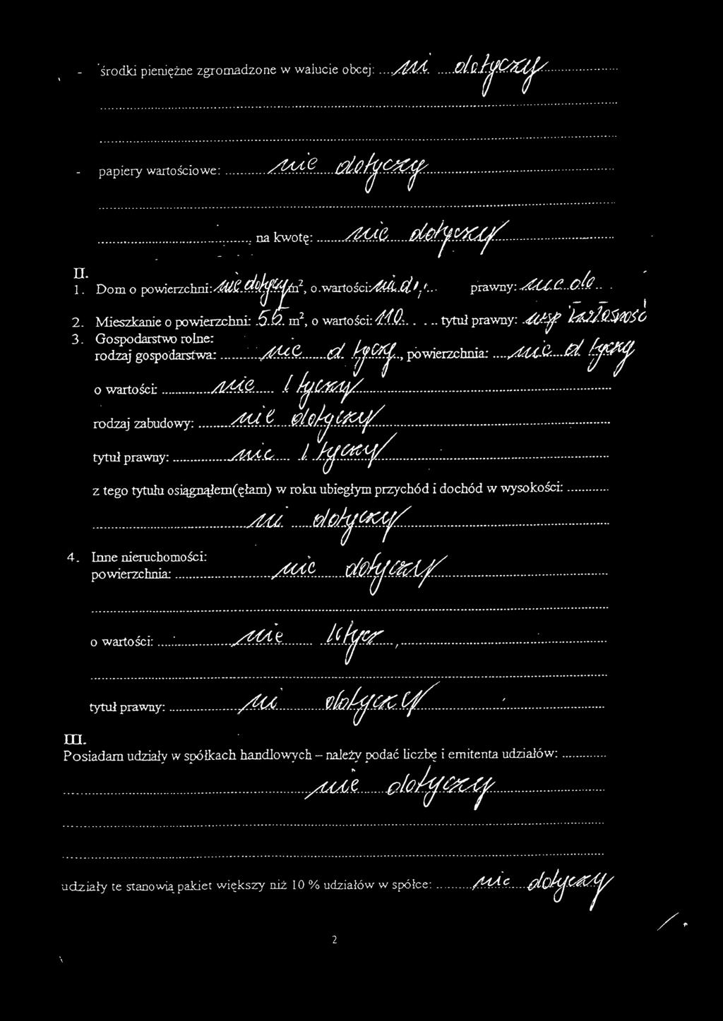 Gospodarstwo rolne..' lj1.. ;-; 4 rodzaj gospodarstwa:..,;:(:y.r:, d.12r;..'.' powierzchnia:,&u.c. dd-?t o wartości;.&.f.!{.~..:..!jitit~y.. rodzaj zabudowy: _..d«.fl elcjvlt::.vfi!... c.