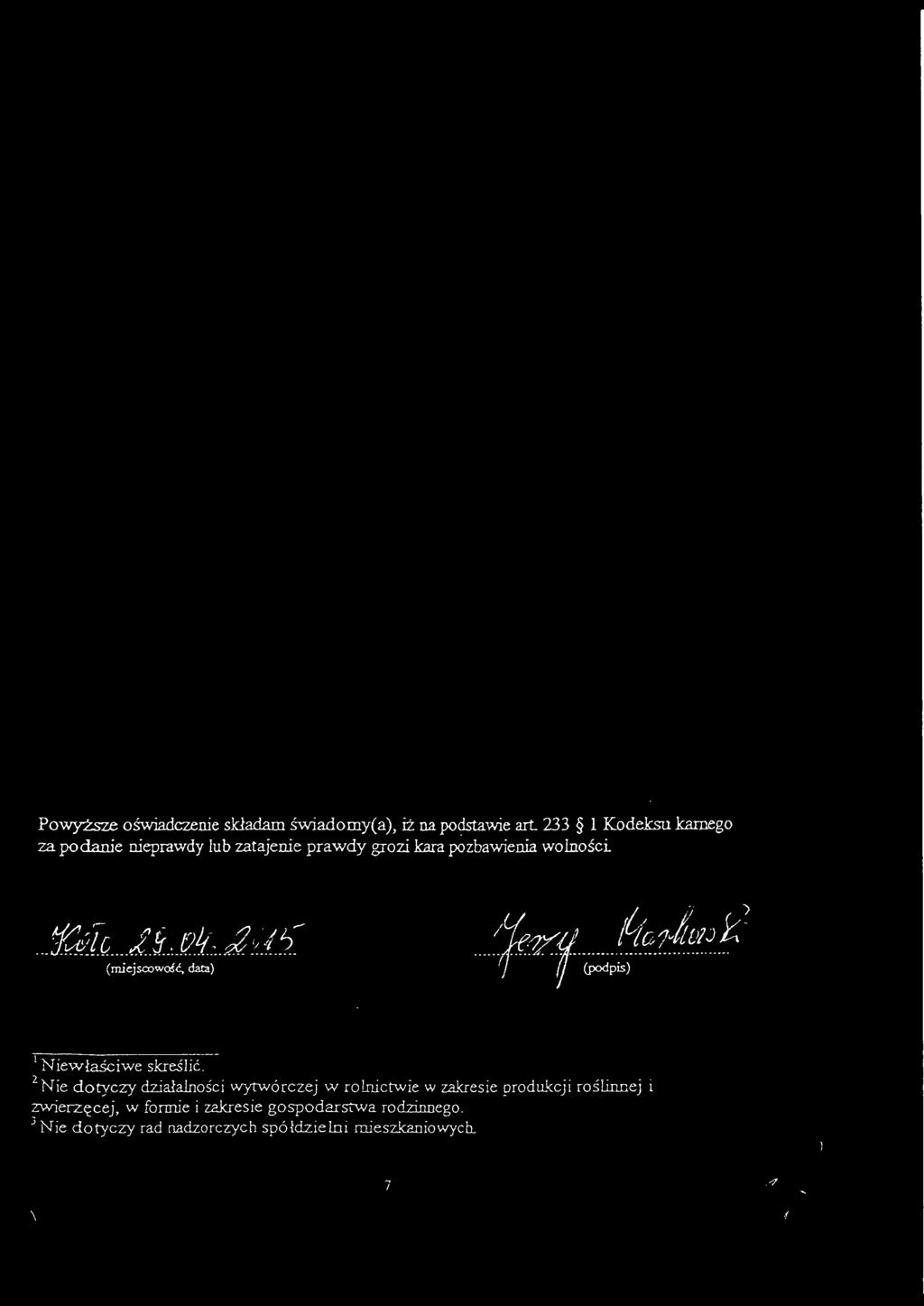{j rl I ") /(q.1~4.~?~~ l Niewłaściwe skreślić.