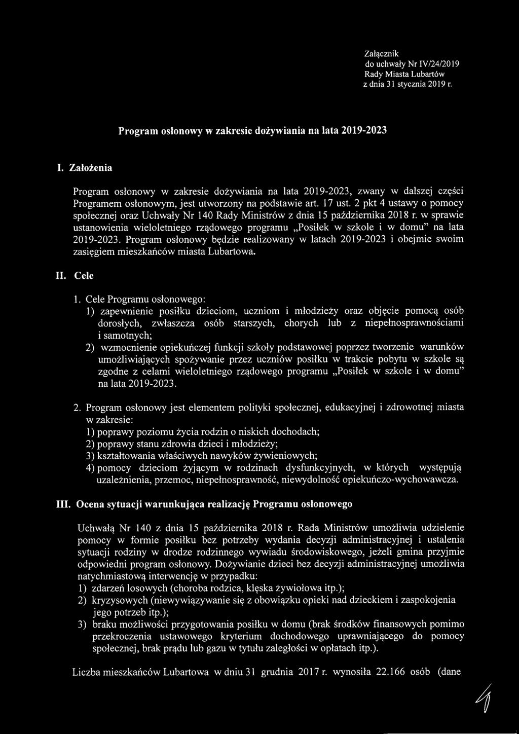 2 pkt 4 ustawy o pomocy społecznej oraz Uchwały Nr 140 Rady Ministrów z dnia 15 października 2018 r. w sprawie ustanowienia wieloletniego rządowego programu.
