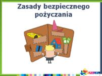 Lekcja prowadzona tylko w oddziałach gimnazjalnych, główne przesłanie lekcji: Pożyczanie