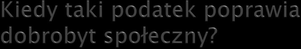 Ale co jeżeli szkoda>korzyści dla danej osoby?