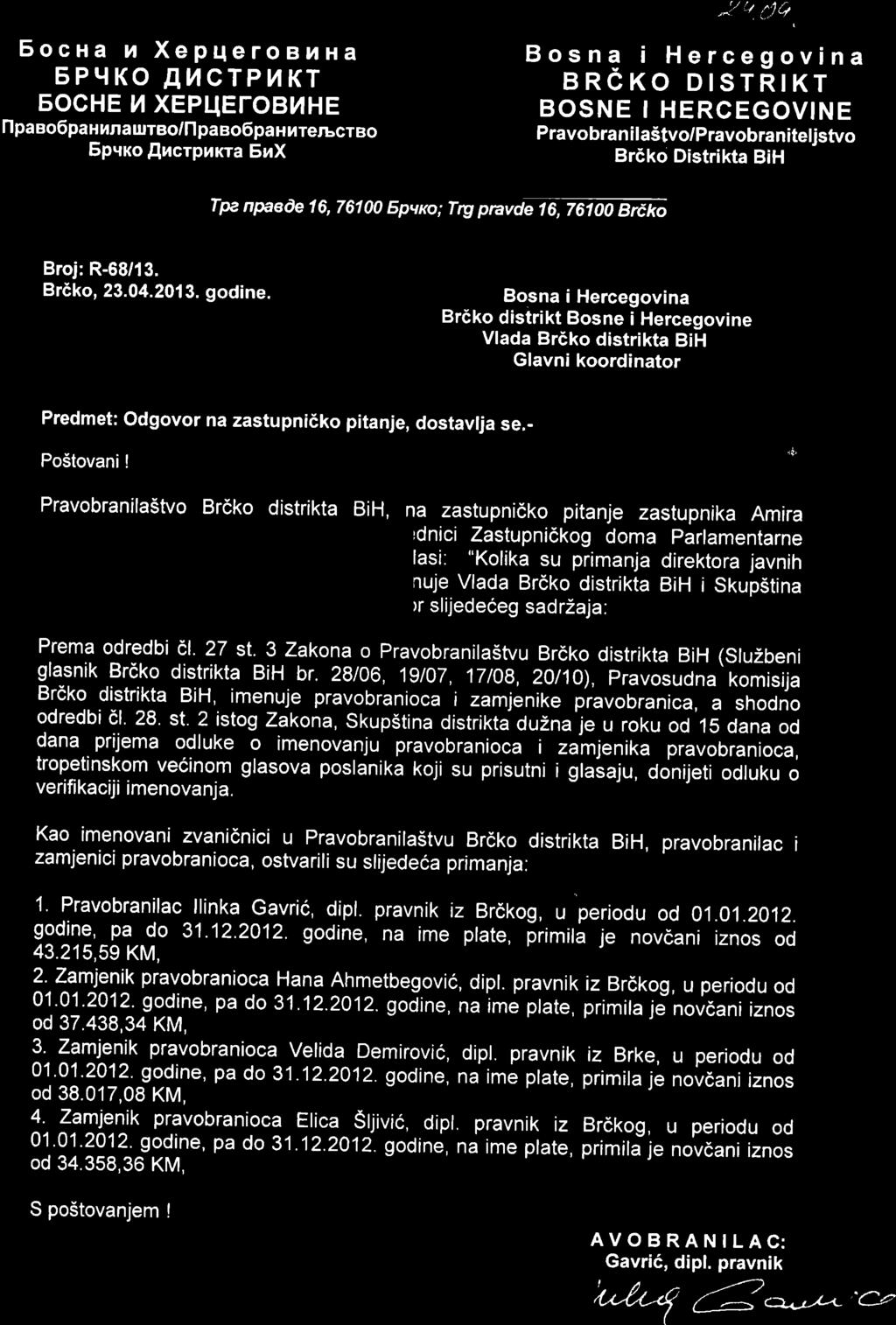 Socna u XepqeroBuHa 5Pr{KO AUCTP14KT EOCHE 14 XEPTIETOBhHE flpa eo6pa n hna ureo/n pa eo6pa x rrerbcrbo Epvxo fincrpnrra EraX,1t r i""l*, Bosna i Hercegovina BRe KO Dtsrnrrr BOSNE IHERCEGOVINE