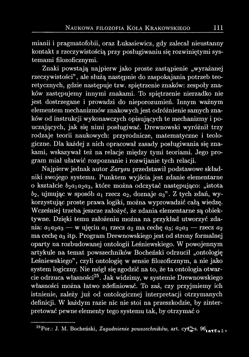spiętrzenie znaków: zespoły znaków zastępujemy innymi znakami. To spiętrzenie nierzadko nie jest dostrzegane i prowadzi do nieporozumień.