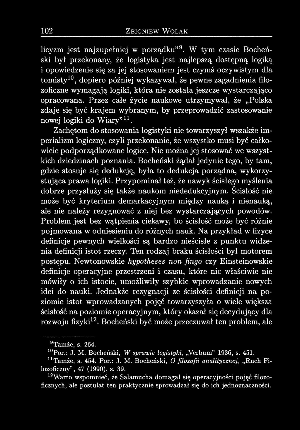 zagadnienia filozoficzne wymagają logiki, która nie została jeszcze wystarczająco opracowana.