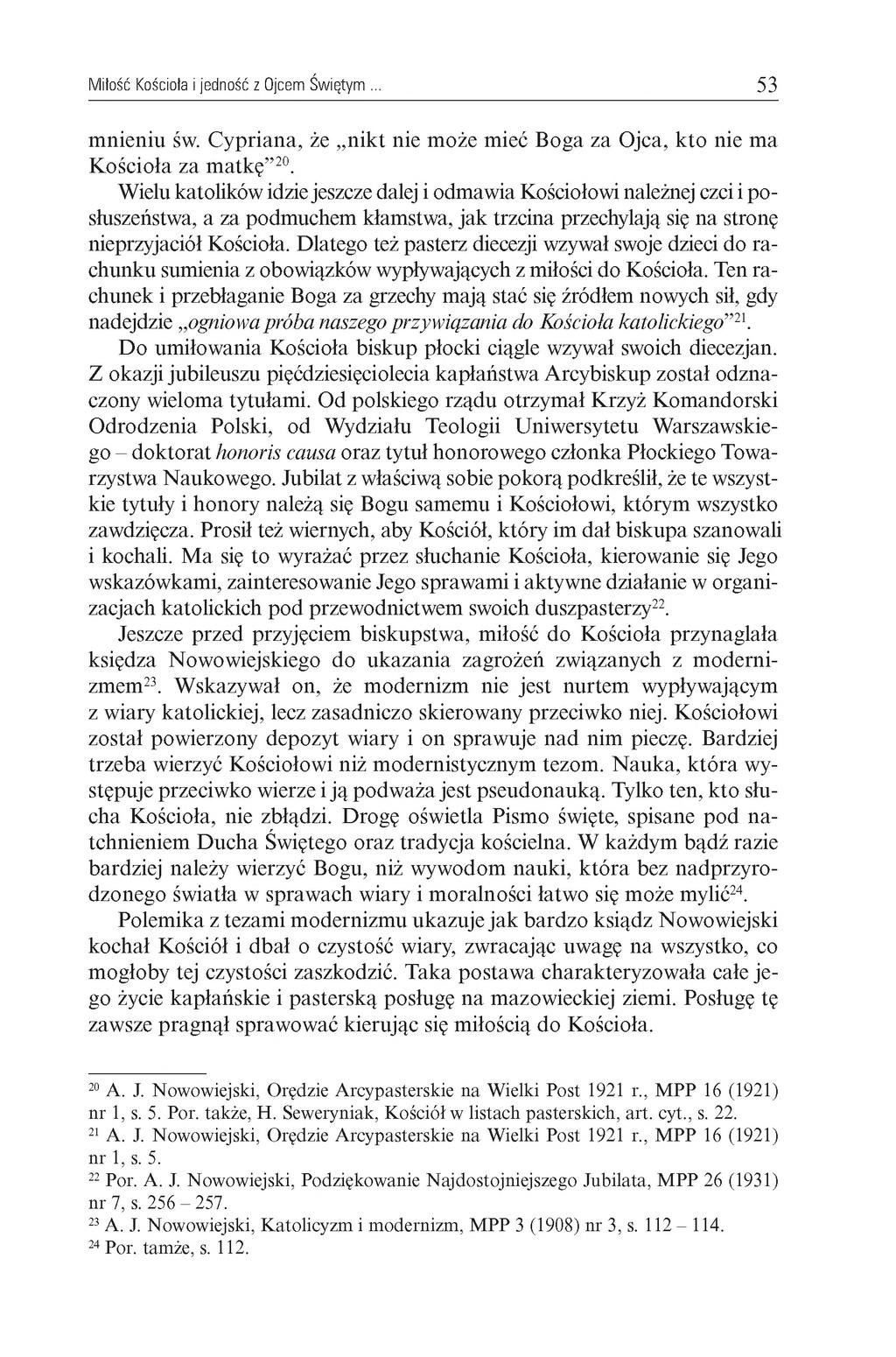 M iłość Kościoła i jedność z Ojcem Św iętym 53 mnieniu św. Cypriana, że nikt nie może mieć Boga za Ojca, kto nie ma Kościoła za m atkę 20.