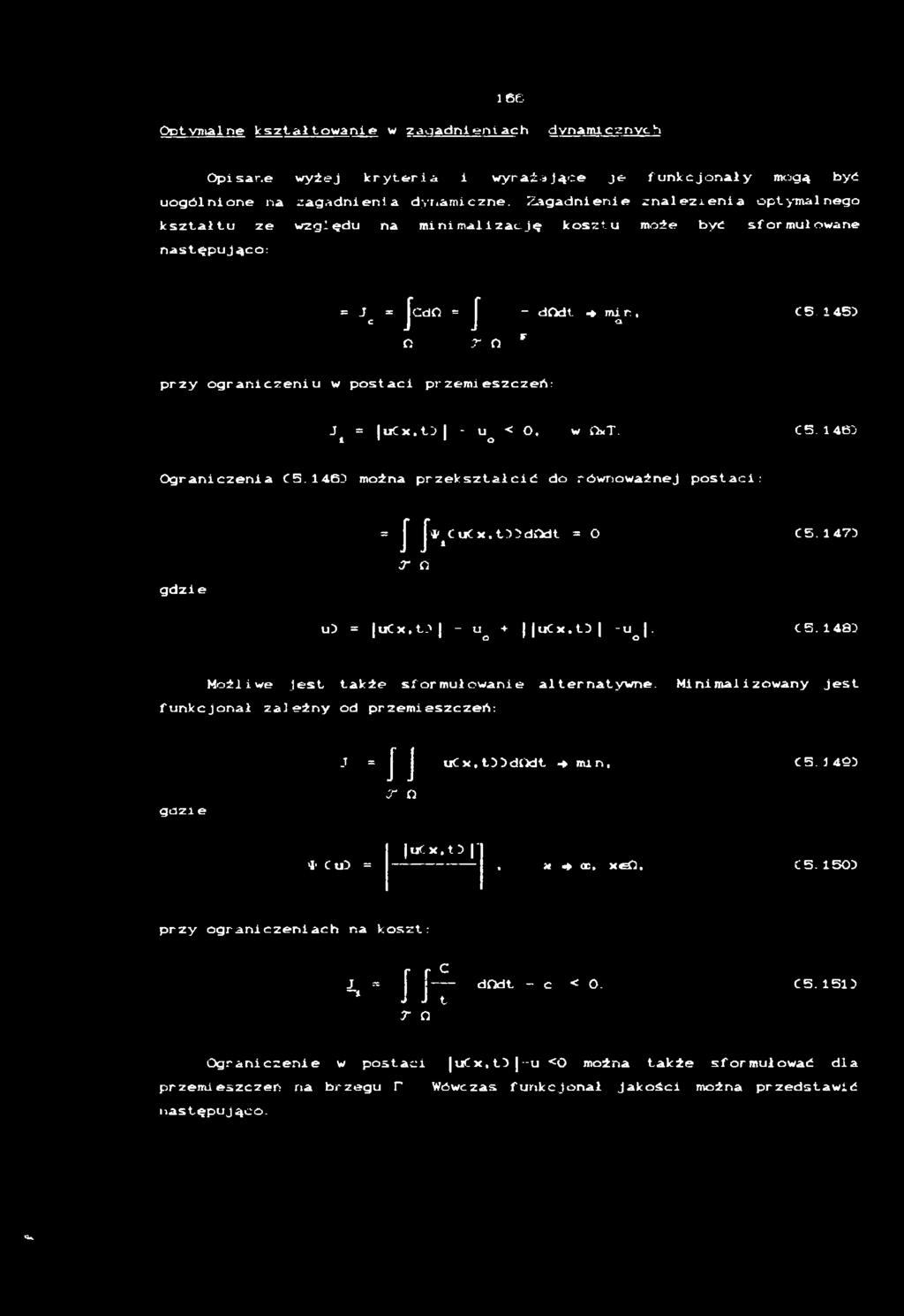 1 4 6 5 1 ' o O g r a n i c z e n i a C 5. 1 4 6 5 m o ż n a p r z e k s z t a ł c i ć d o r ó w n o w a ż n e j p o s t a c i : g d z i e I J *. C u C x, t 5 5 d O d t = O C 5.