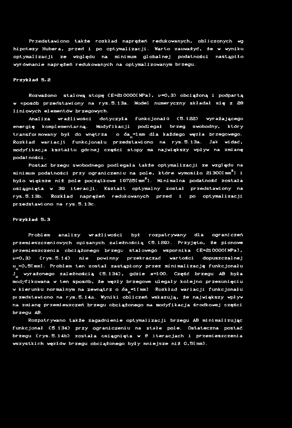 M o d e l n u m e r y c z n y s k ł a d a ł s i ę z 2 8 l i n i o w y c h e l e m e n t ó w b r z e g o w y c h. A n a l i z a w r a ż l i w o ś c i d o t y c z y ł a f u n k c j o n a ł ń C 5.