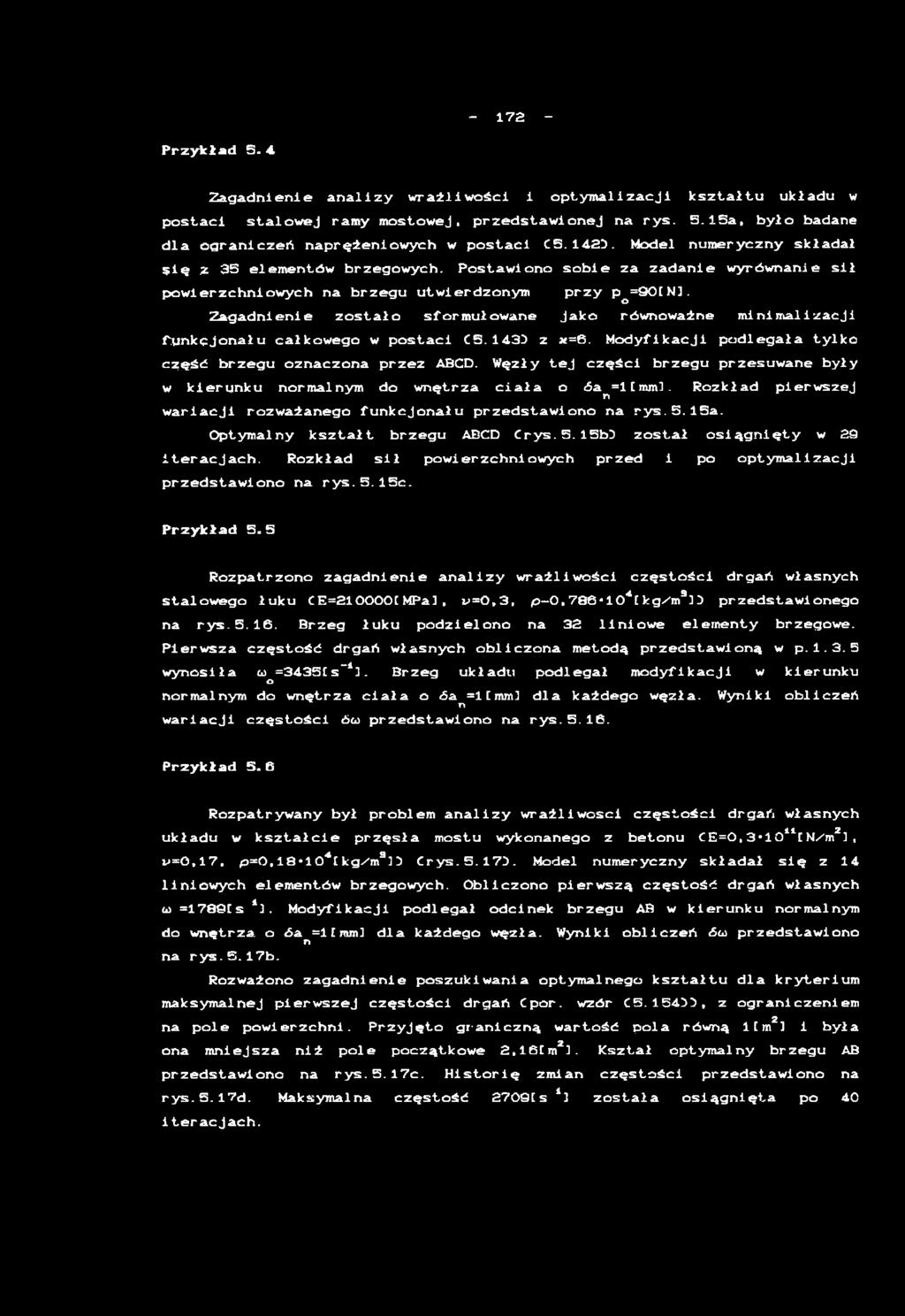 Z a g a d n i e n i e z o s t a ł o s f o r m u ł o w a n e J a k o r ó w n o w a ż n e m i n i m a l i z a c j i f u n k c j o n a ł u c a ł k o w e g o w p o s t a c i C 5. 1 4 3 5 z x=6.