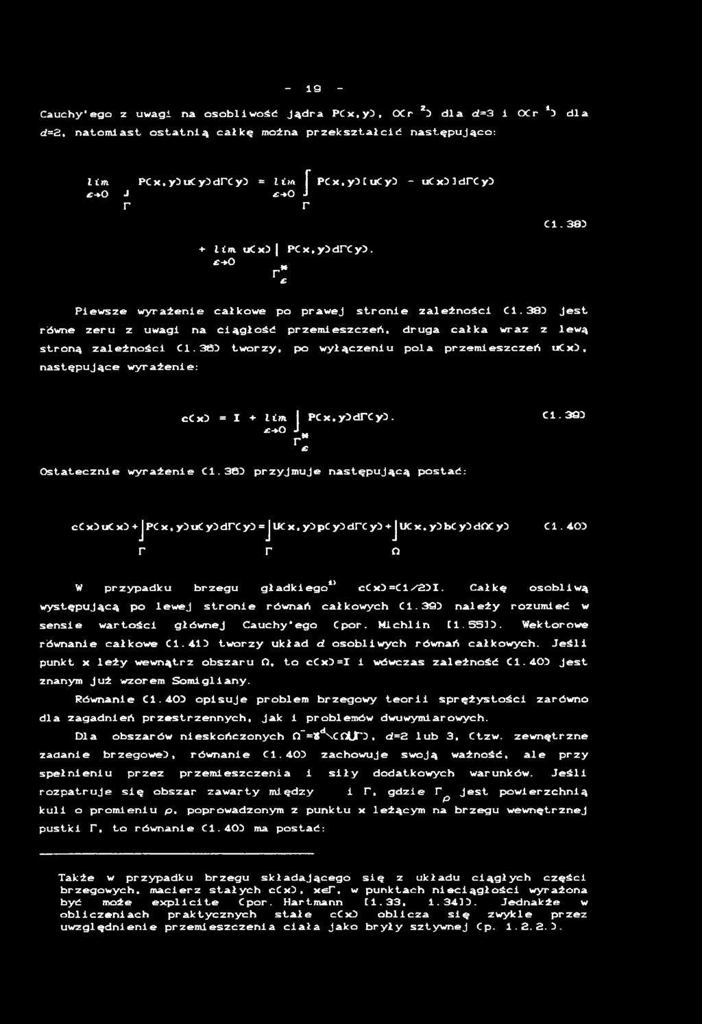 3 6 3 t w o r z y, p o w y ł ą c z e n i u p o l a p r z e m i e s z c z e ń u C x 3, n a s t ę p u j ą c e w y r a ż e n i e : c C x 3 = 1 + lim I P C x, y 3 d r C y 3. C l.