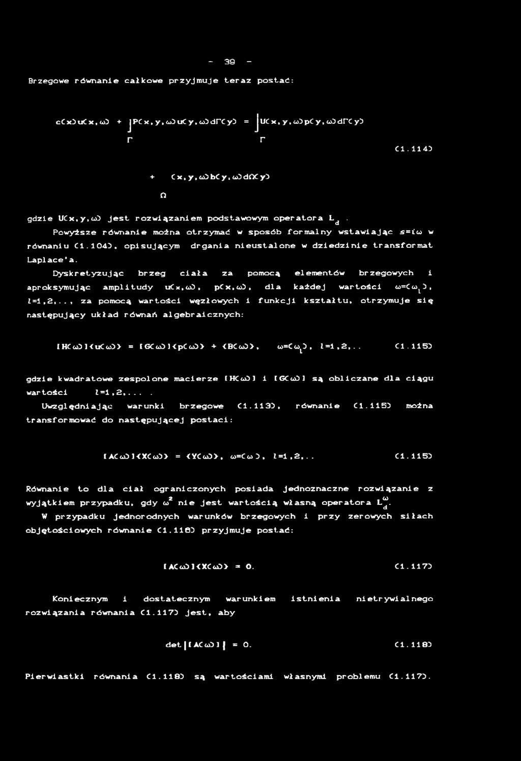 D y s k r e t y z u j ą c b r z e g c i a ł a z a p o m o c ą e l e m e n t ó w b r z e g o w y c h i a p r o k s y m u j ą c a m p l i t u d y ucx,o>5, pcx,<o5, d l a k a ż d e j w a r t o ś c i