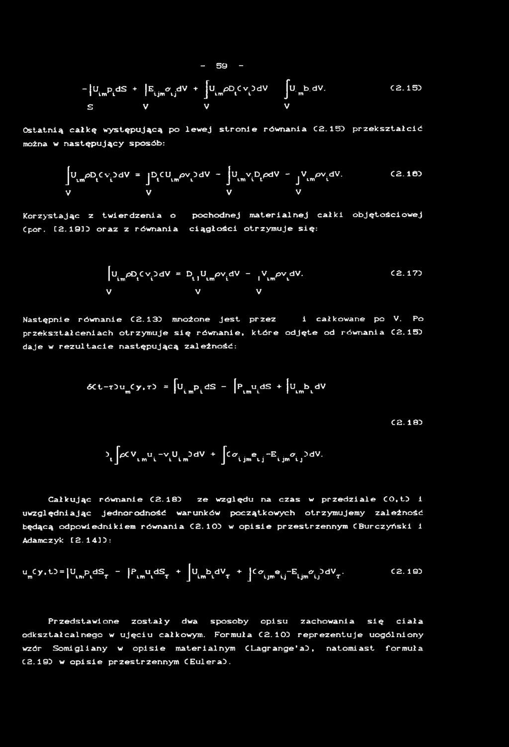 1 3 5 m n o ż o n e J e s t p r z e z i c a ł k o w a n e p o V. P o p r z e k s z t a ł c e n i a c h o t r z y m u j e s i ę r ó w n a n i e, k t ó r e o d j ę t e o d r ó w n a n i a C2.