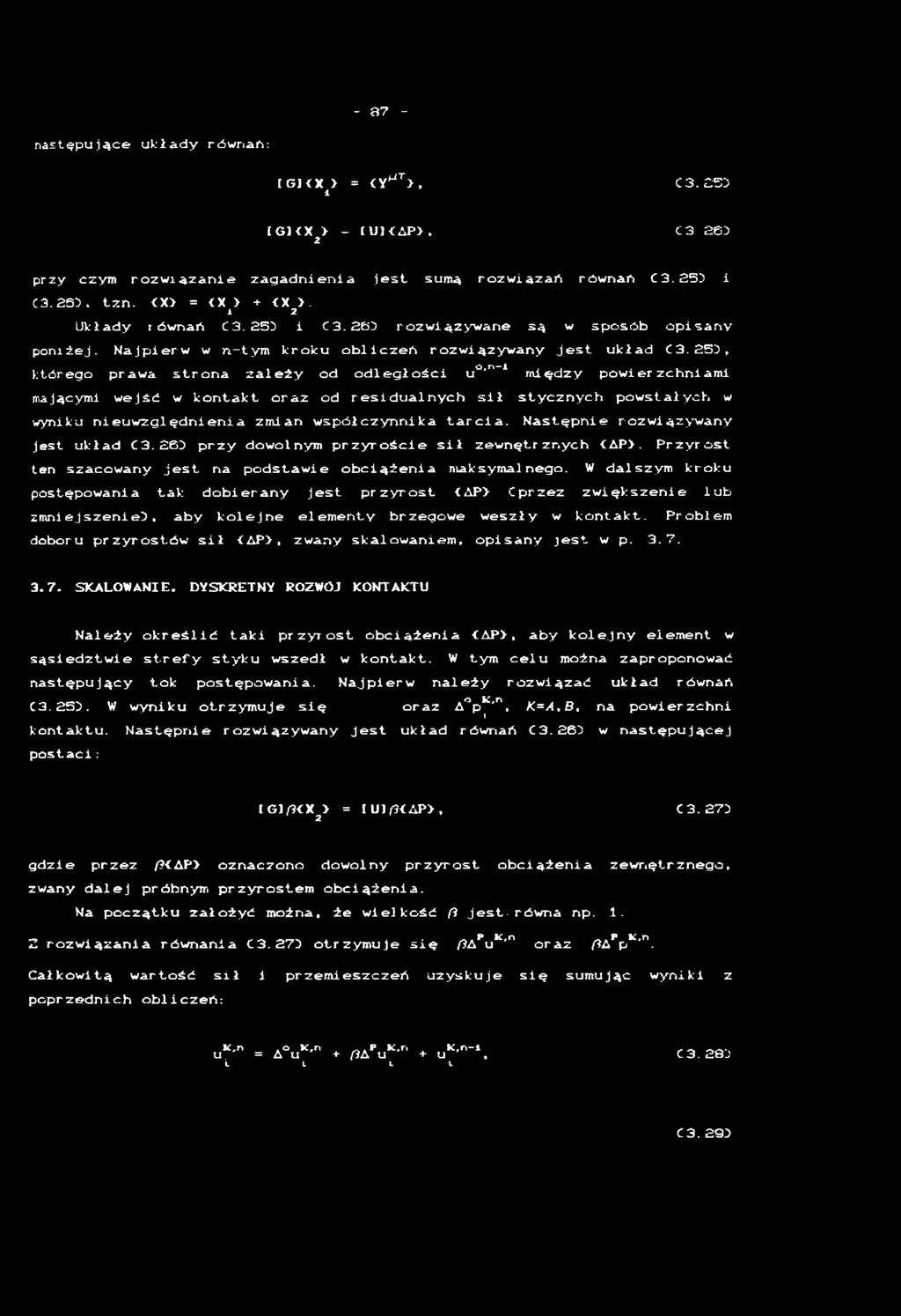 2 5 }, k t ó r e g o p r a w a s t r o n a z a l e ż y o d o d l e g ł o ś c i u,r,_i m i ę d z y p o w i e r z c h n i a mi m a j ą c y m i w e j ś ć w k o n t a k t o r a z o d r e s i d u a l n y