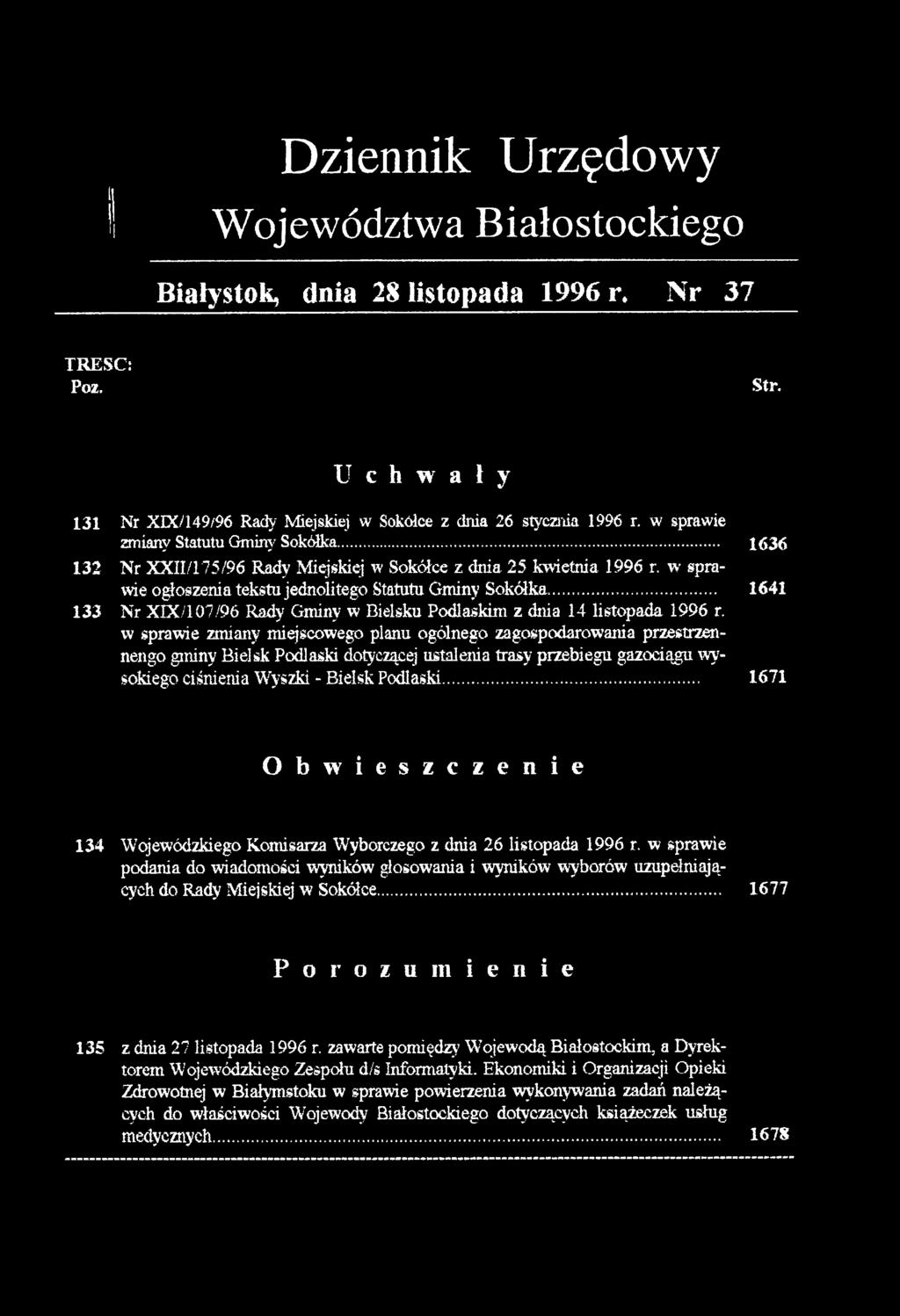 .. 1641 133 Nr XIX/107/96 Rady Gminy w Bielsku Podlaskim z dnia 14 listopada 1996 r.