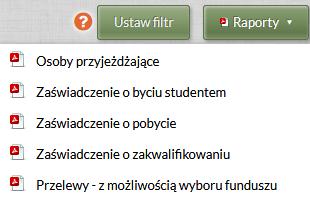 Przyjazdy też wymagają wielu raportów 1. Student dostaje ELS, uczęszcza na zajęcia. 2.